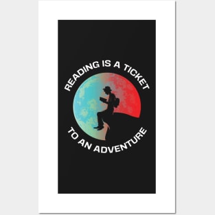 Reading is a ticket to adventure, book lover,   book reading,   reading day, Posters and Art